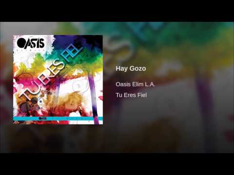 Hay Gozo - Elim Los Angeles OASIS