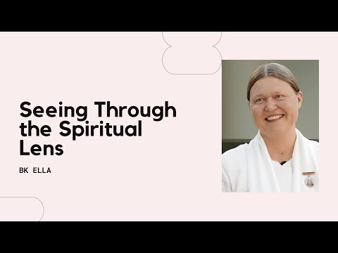 Seeing through the Spiritual lens | BK ELLA | LOK Intl Ep 177 | English Godlywood