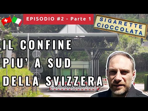 Esploriamo i CONFINI d'Italia: il punto più a SUD della Svizzera | Episodio 2 - Parte 1