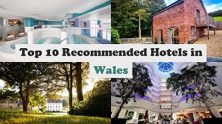 Top 10 Recommended Hotels In Wales | Top 10 Best 5 Star Hotels In Wales | Luxury