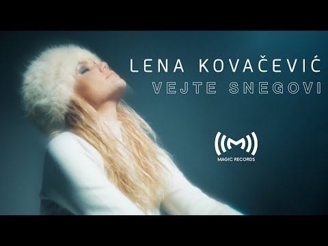 Lena Kovačević - Vejte snegovi