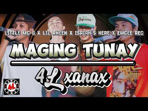 MAGING TUNAY by: 4L XANAX / Little MC G, Lil Rheen, Isaiah's Nere, Emcee Rec, (Prod by:Omito)