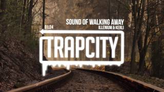 Illenium &amp; Kerli - Sound Of Walking Away