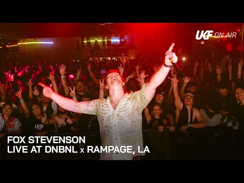Fox Stevenson - Live at DNBNL x Rampage, Los Angeles | UKF On Air