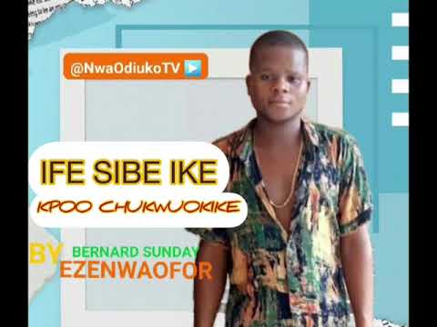 BERNARD SUNDAY - IFE SIBE IKE