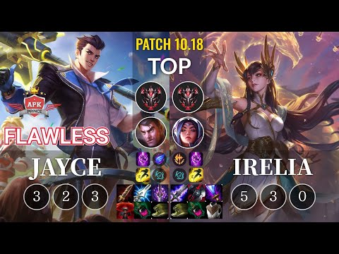 APK Flawless Jayce vs Irelia Top - KR Patch 10.18