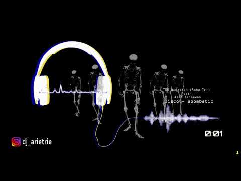 T.M.R ™ Nurzaman (Baba Ici)  Ft Alan Darmawan - Disco Boombastic