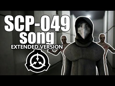 SCP-049 song (Plague Doctor) (extended version)