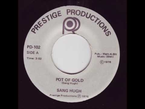 Sang Hugh - Pot Of Gold + Dub - 7
