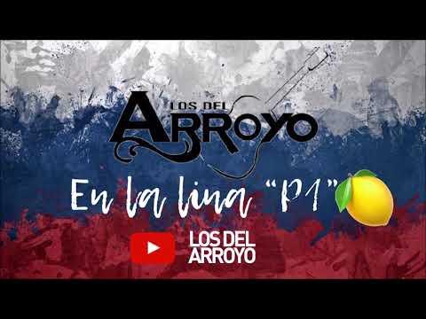 Los Del Arroyo - En La Lima"P1"Ponchito (Estudio 2019)