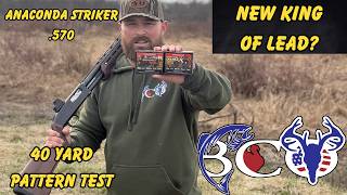 MOSSBERG 500 | LBXR VS DOUBLE X 5'S | ANACONDA STRIKER .570
