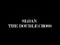 Sloan XX "Shadow Of Love"