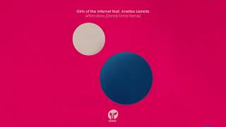 Girls of the Internet - Affirmations (Dennis Ferrer Remix)