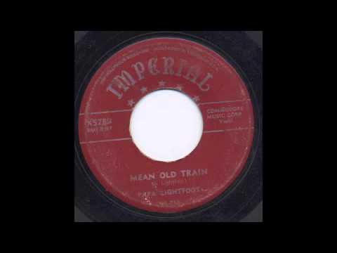 PAPA LIGHTFOOT - MEAN OLD TRAIN - IMPERIAL