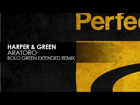 Harper & Green - Aratoro (Rolo Green Extended Remix)