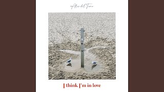 Download lagu I Think I'm In Love mp3
