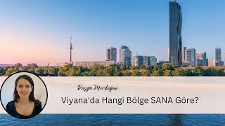 Viyana'da Nerede Oturulur? Expatlar için Bölge Rehberi