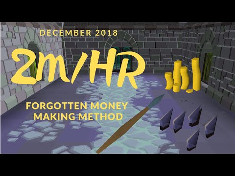 Forgotten Money Making Method OSRS [2018]  2M/Hr ~No requirements