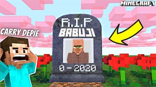 BABUJI is NO MORE in MINECRAFT ..😢😢