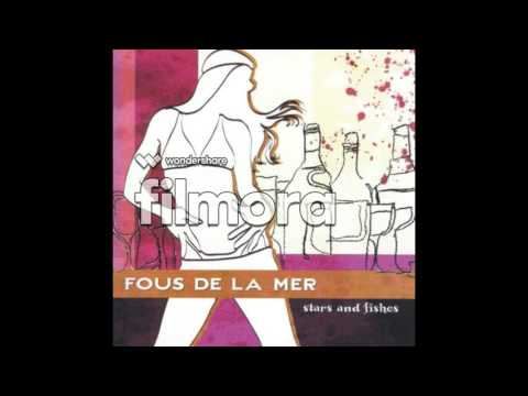 (Fous De La Mer) Stars And Fishes: Fous De La Mer - Tu Mirada