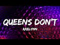 Queens Don T RaeLynn Lyrics