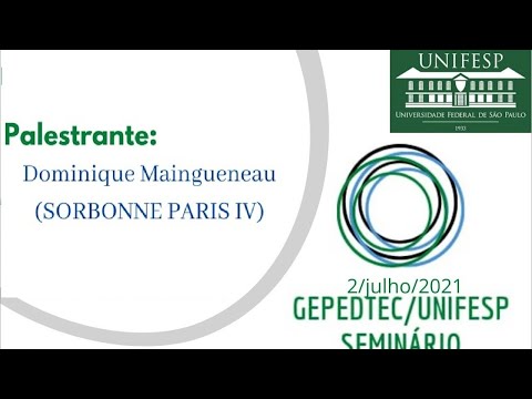 Palestra de abertura - Prof. Dr. Dominique Maingueneau (Sorbonne Paris IV)