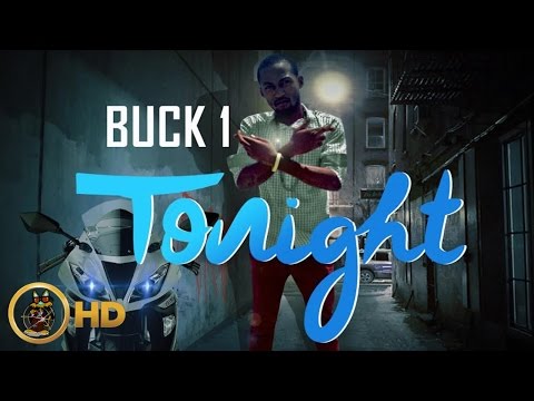 Buck 1 - Tonight [Shub Dem Riddim] October 2015