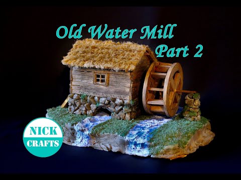 Old Water Mill Diorama - Toilet Paper Water - Part 2