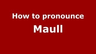 How to pronounce Maull