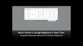 Move Oracle to Google BigQuery in Real Time