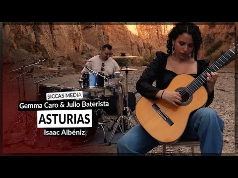 Gemma Caro & Julio Baterista play ASTURIAS by Isaac Albéniz | Siccas Media