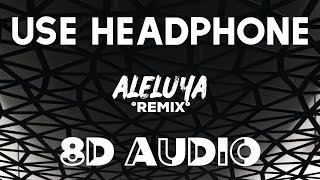 Rels B, Duki, Aleman - ALELUYA (Remix) (8D AUDIO)