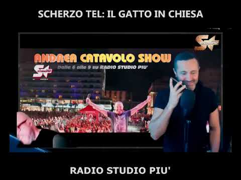 Andrea Catavolo Show - SCHERZO TEL: IL GATTO IN CHIESA