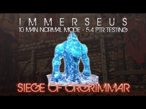 Immerseus  - 10 Man Normal Mode [5.4 PTR]