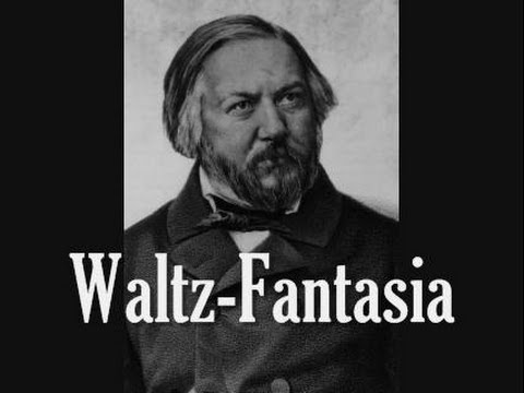 Glinka - Waltz-Fantasia