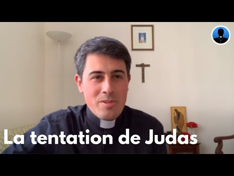 Comment éviter la tentation de Judas ? (Live Padreblog - 7 avril 2020 - abbé Bienvenu)