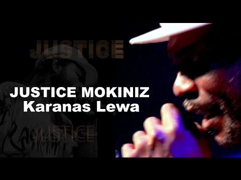 Justice Mokiniz | Karanas Lewa | Live