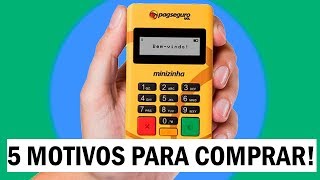 5 Motivos PARA COMPRAR a Minizinha do Pagseguro