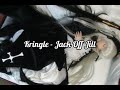 ★ Jack Off Jill - Kringle ★ (legendado/tradução)