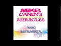 Mike Candys - Miracles (Instrumental piano ...