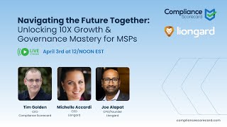 Navigating the Future Together: Unlocking 10X Growth and Governance Mastery for MSPs
