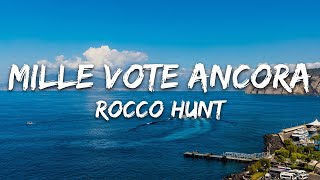Rocco Hunt - MILLE VOTE ANCORA (Testo/Lyrics) [Sanremo 2025]