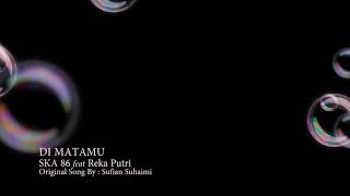 Download lagu SKA*86  Di Matamu mp3