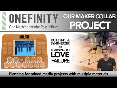 EP.29 Onefinity CNC -  Our Maker Collab Project, Building a Synthesizer