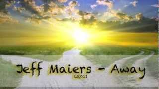 Jeff Maiers - Away (Original Mix) (CR011)