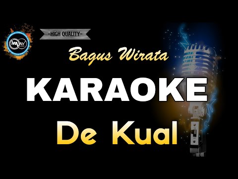 DE KUAL BAGUS WIRATA - KARAOKE