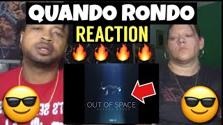 Quando Rondo - Out of Space | Reaction