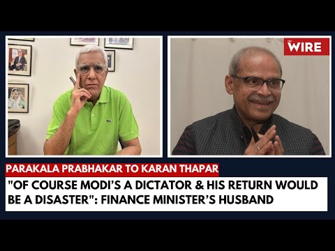 Modi’s a Dictator & His Return Would be a Disaster: Finance Minister’s Husband, Parakala Prabhakar