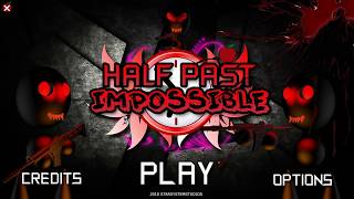 Half Past Impossible - This game is just unfair!