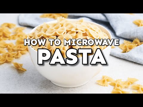 How To Microwave Pasta